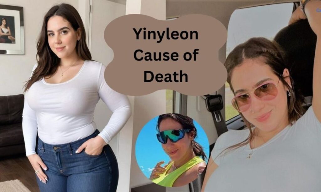 Yinyleon Cause of Death: The Truth Behind Viral Death Rumors