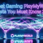 Latest Gaming PlayMyWorld: What’s New in 2026